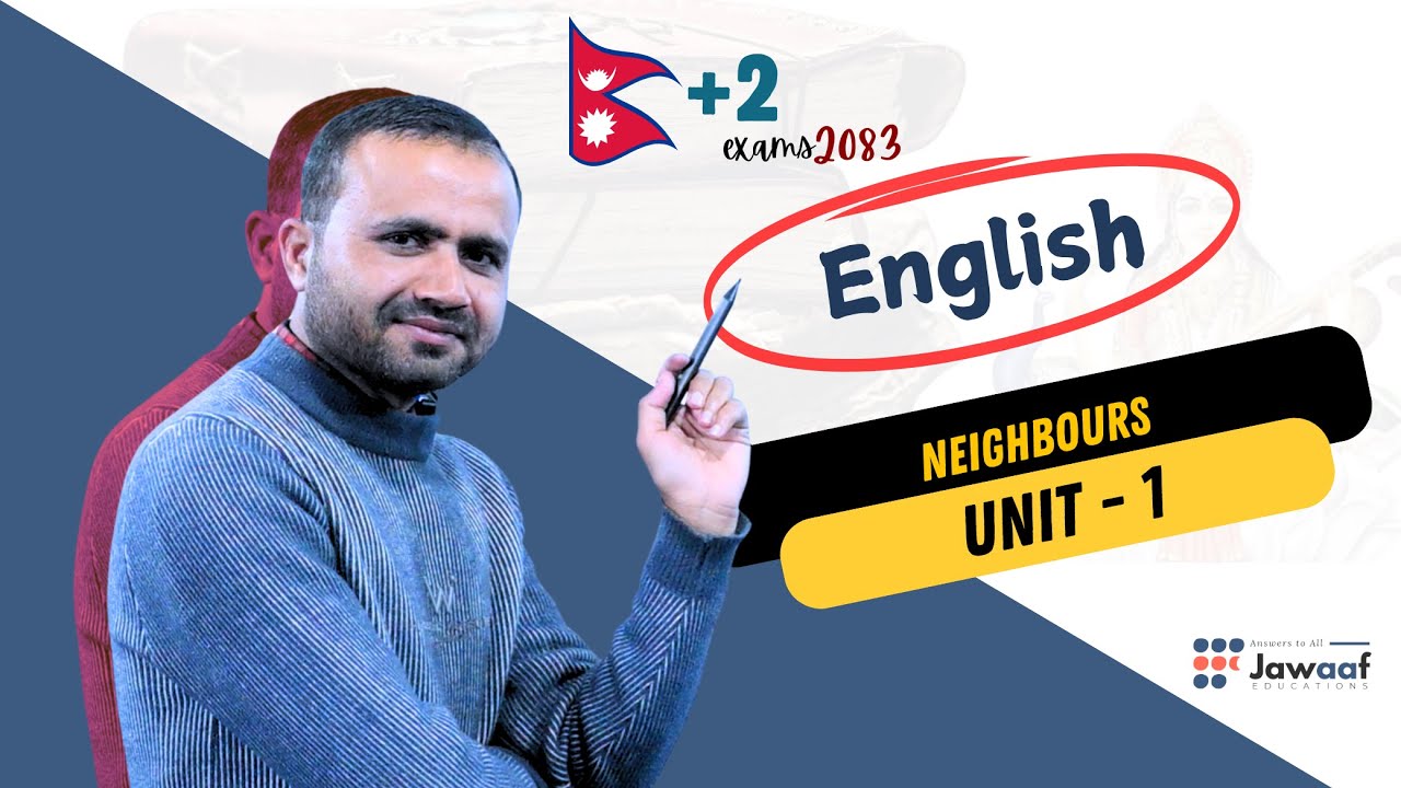 CLASS 12 || ENGLISH || NEB || NEIGHBOURS || JAWAAF EDUCATIONS ||