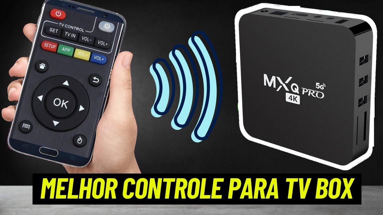 O Melhor aplicativo de CONTROLE remoto para TV Box MXQ 4K e outras marcas!