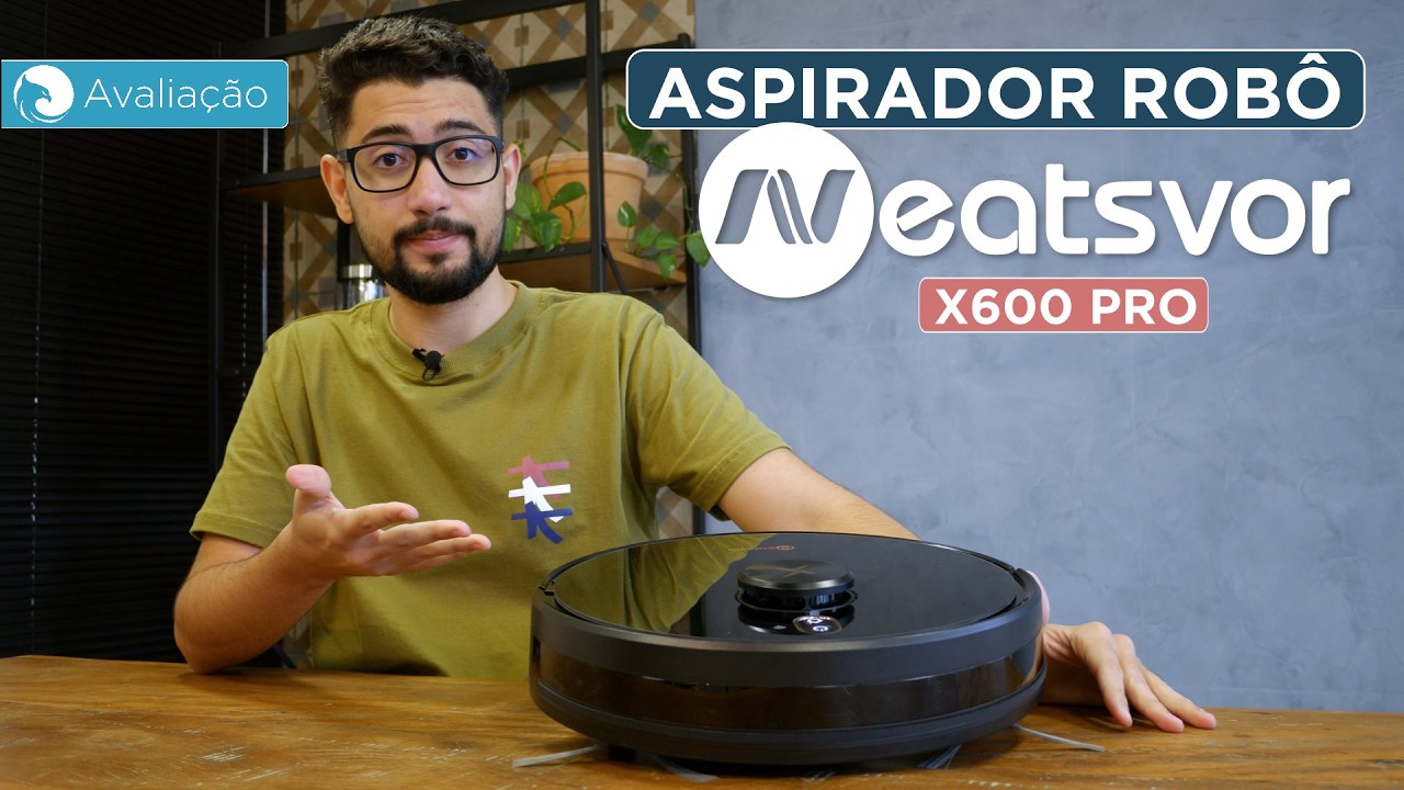 Avaliação do ROBÔ ASPIRADOR Neatsvor X600 Pro | Harpyja
