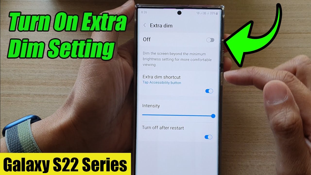 Galaxy S22/S22+/Ultra: How to Turn On Extra Dim Setting