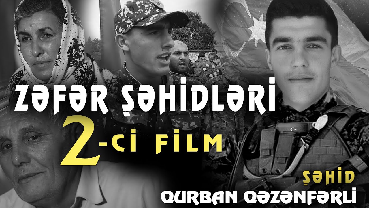 Şəhid Qurban Qəzənfərli-Zəfər Şəhidləri ( 2-ci film)