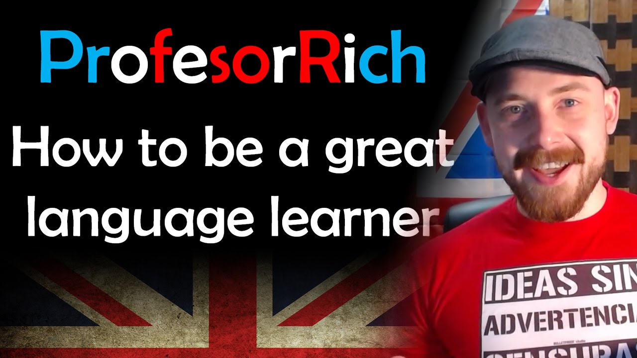 How to Be a Great Language Learner: Habits and Characteristics to Better Learn Languages