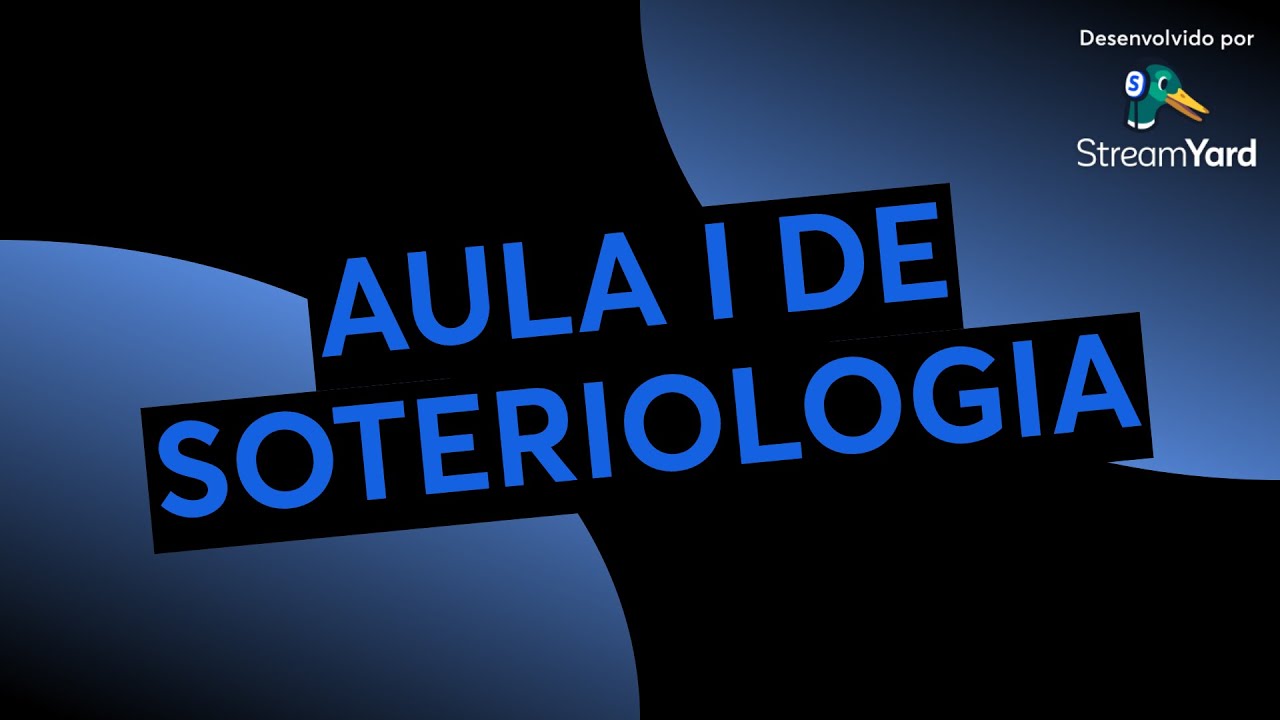 AULA I DE SOTERIOLOGIA