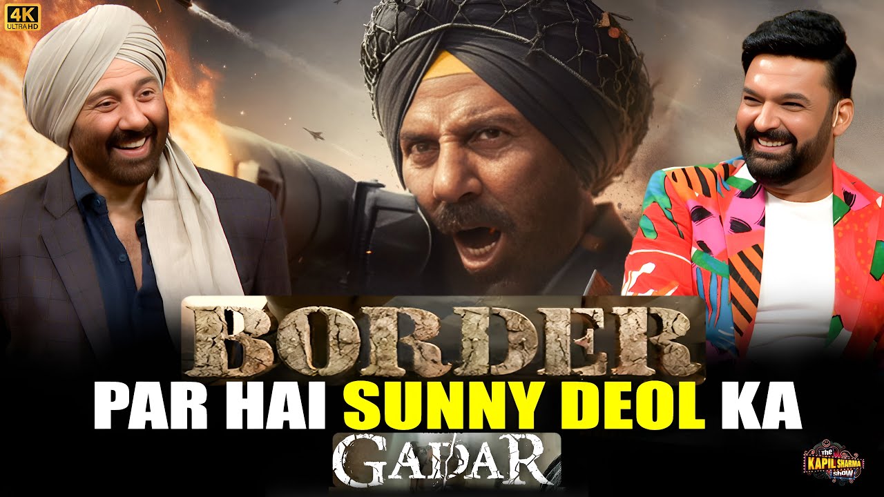 Border पर है Sunny Deol का Gadar.| The Kapil Sharma Show
