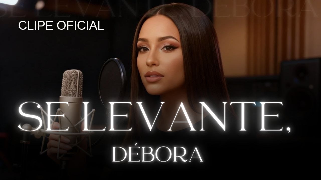 Se Levante, Débora | Clipe Oficial | Elyah Adonai