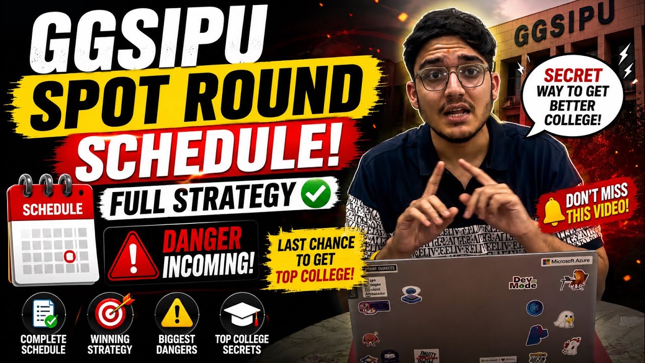 🚨 GGSIPU SPOT Round Schedule OUT? Full Strategy + Biggest Dangers Explained | Last Chance 2026