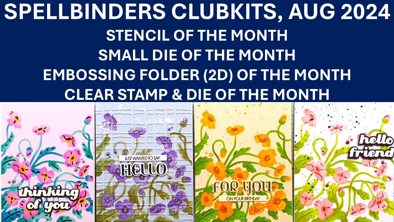 Spellbinders Clubkits Aug 2024 - Stencil, Small Die, Clear Stamp & Die, and Embossing Folder (2D)