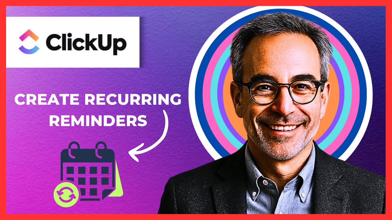 How To Create Recurring Reminders On CLICKUP (Complete 2025 Guide)