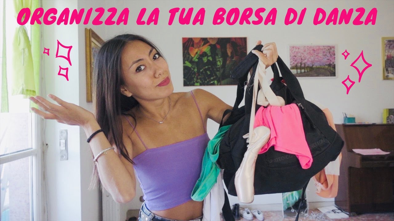 COSA METTO NELLA BORSA DI DANZA || Back to School