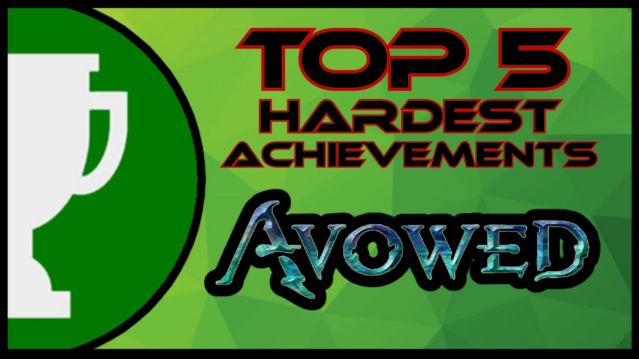 Top 5 Hardest Achievements in Avowed