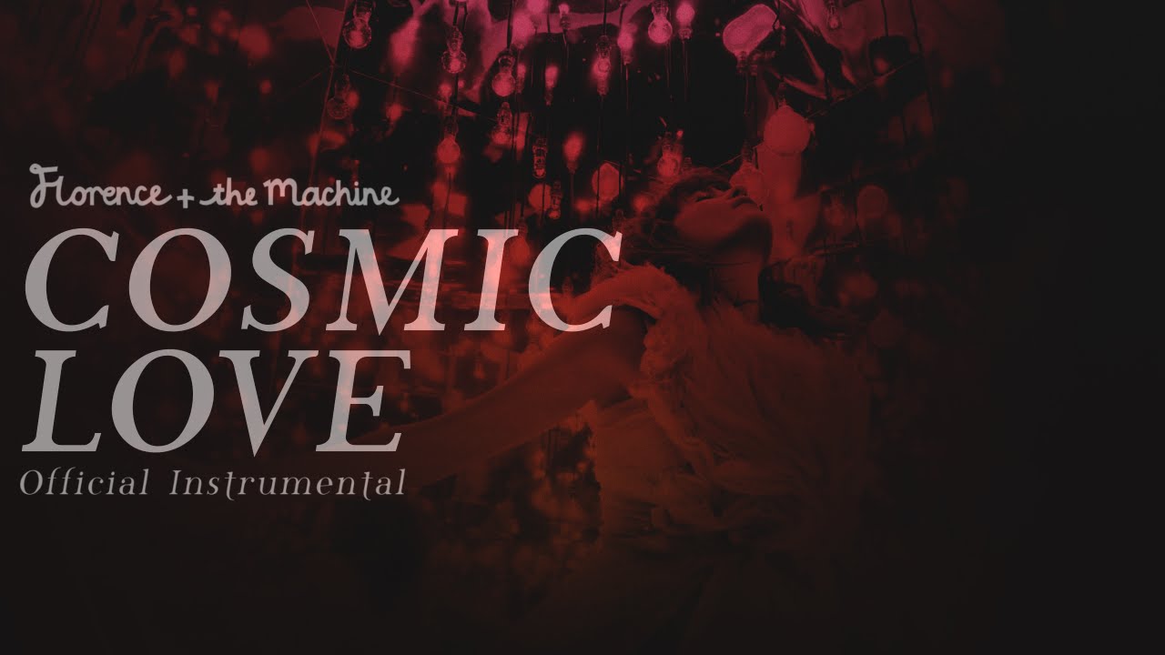 Lungs: The Instrumentals | Cosmic Love [OFFICIAL INSTRUMENTAL]