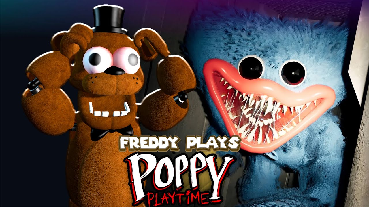 Freddy Plays - POPPY PLAYTIME chapter 1
