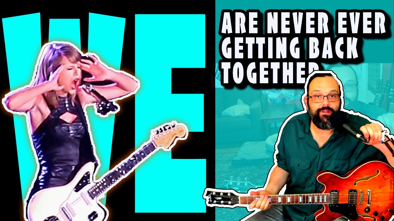 Guitarist REACTS to We Are NEVER EVER Getting Back Together REACTION