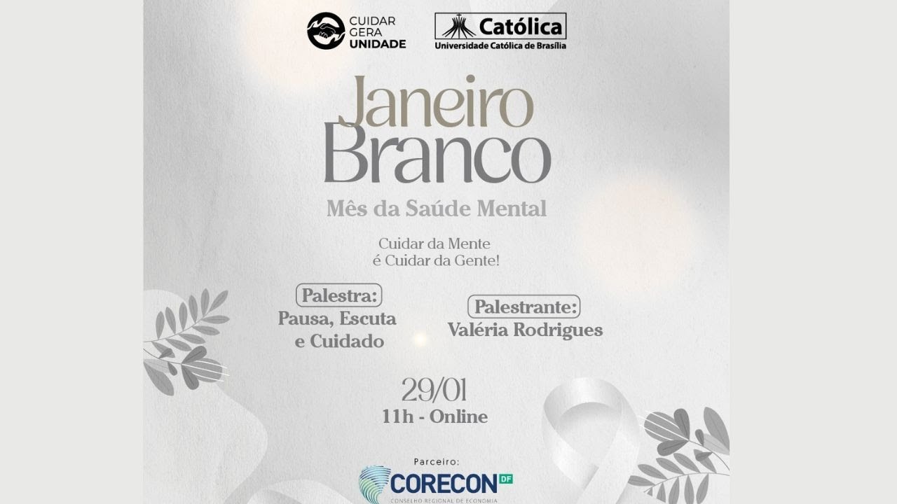 Janeiro Branco – Palestra “Pausa, Escuta e Cuidado”