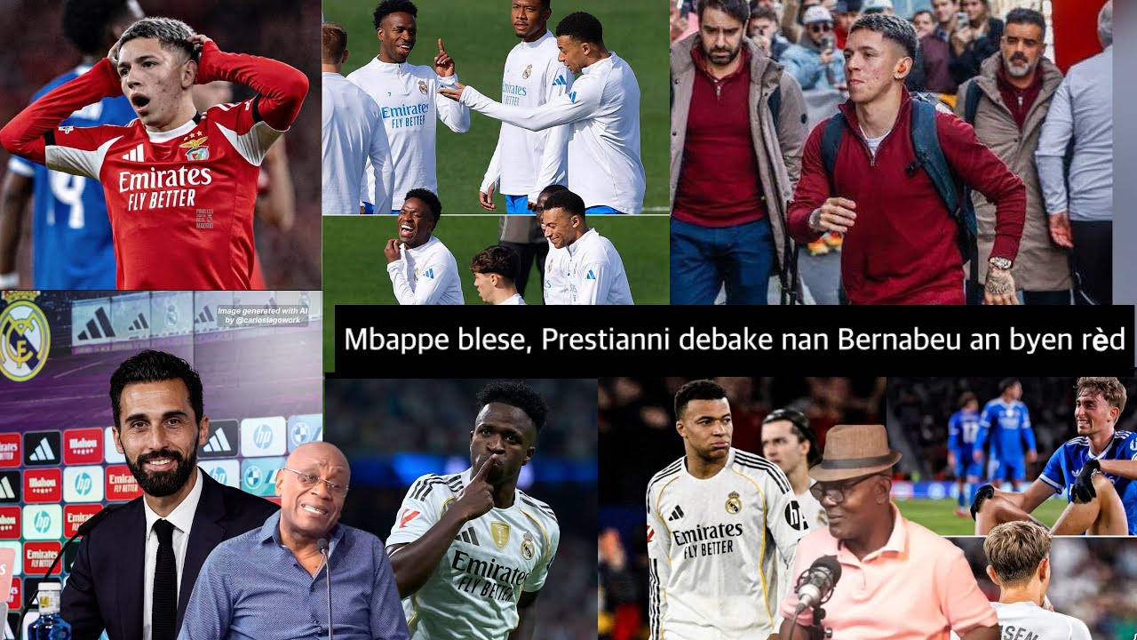 Real Madrid vs Benfica sa pral chofe anpil, Mbappe blese, Prestianni antrene nan stad Real la jodia