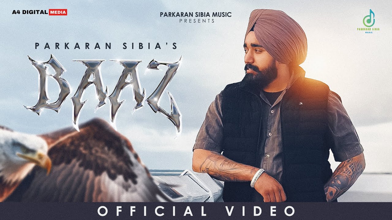 Baaz ( Official Video ) | Parkaran Sibia | Lethal | New Punjabi Song 2024 | Ammy Sivia | A4 Digital