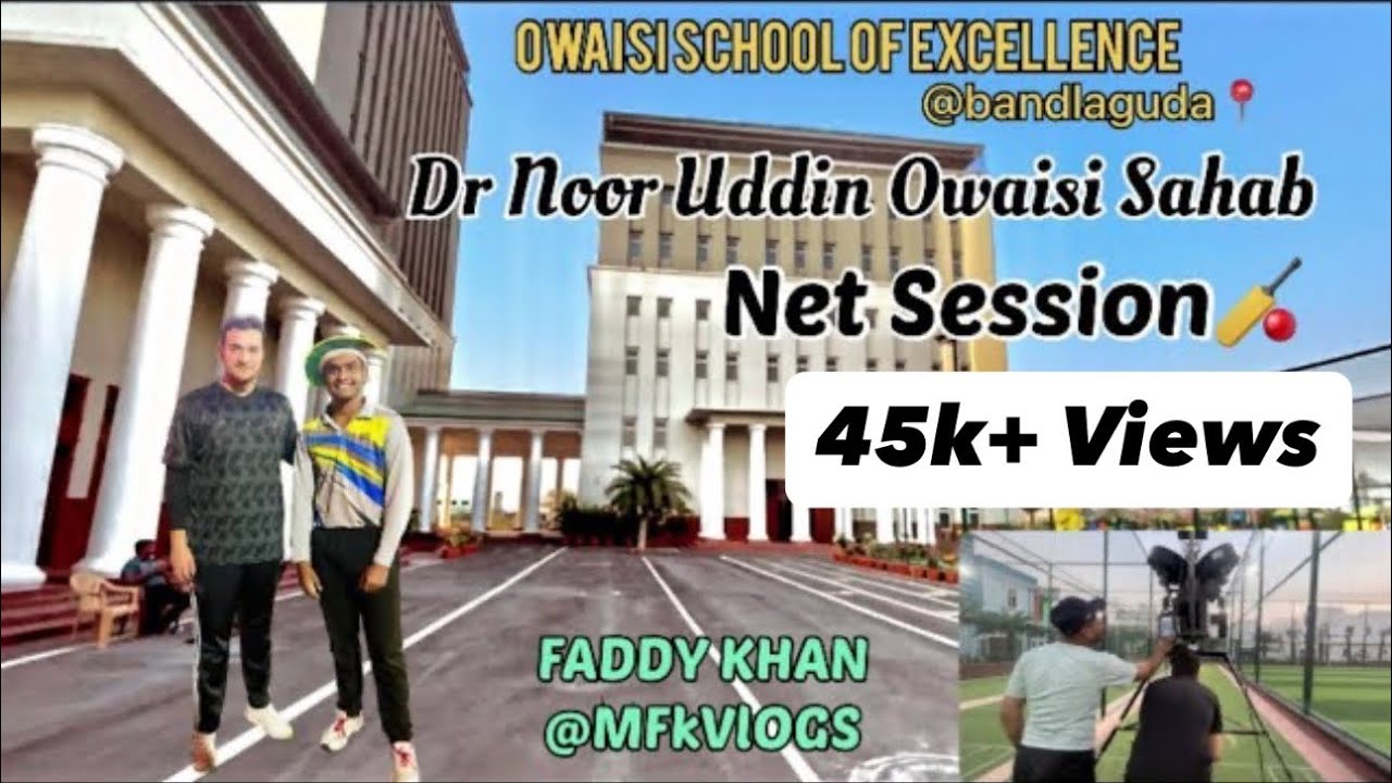 Net Session with Dr Noor Uddin Owaisi Sahab❤️|| Owaisi school Of Excellence | @Bandlaguda||