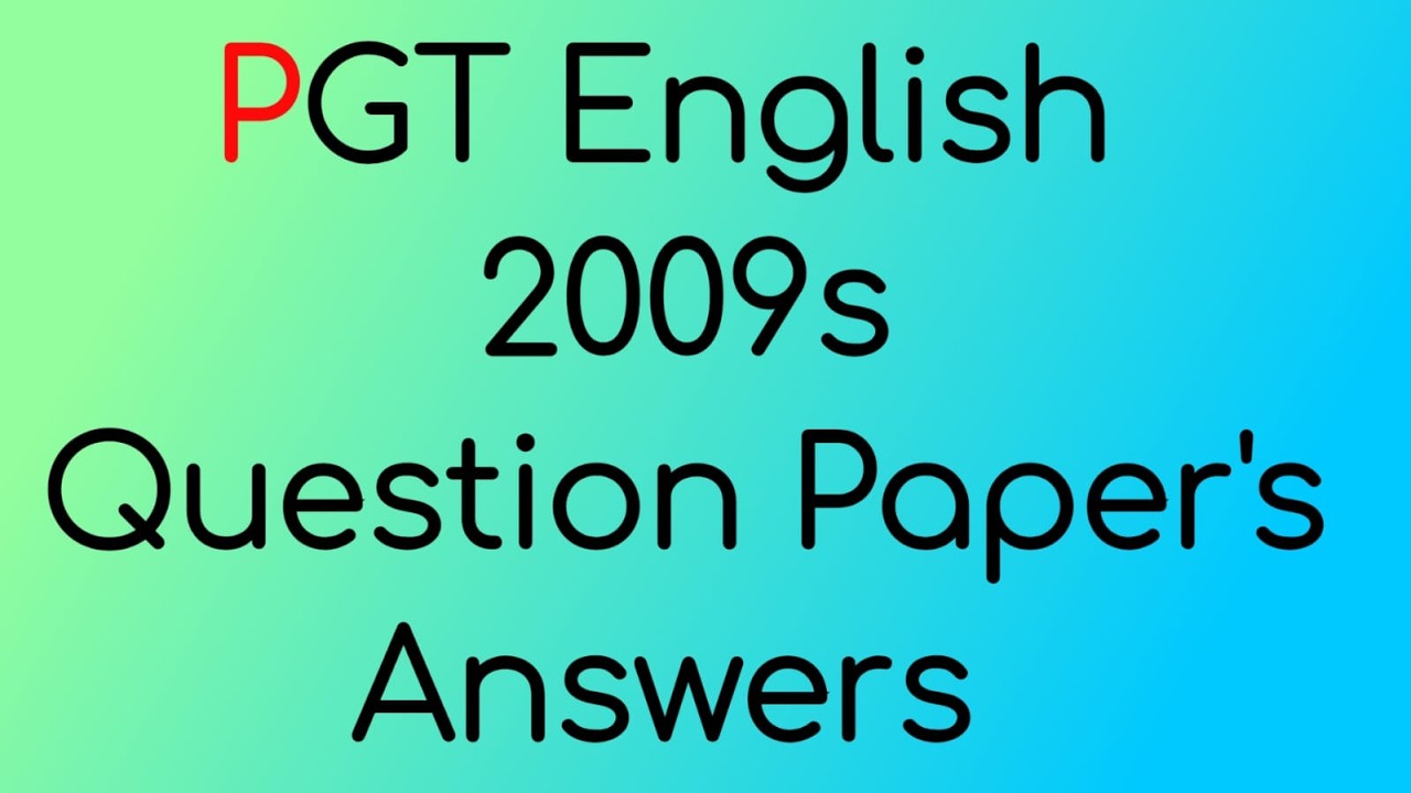 Экзаменационные вопросы и ответы PGT 2009 #Английскаялитература