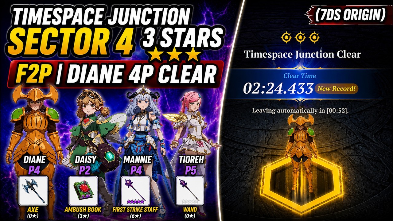 Timespace Junction Sector 4 3 Stars F2P | Diane 4P Clear (7DS Origin)