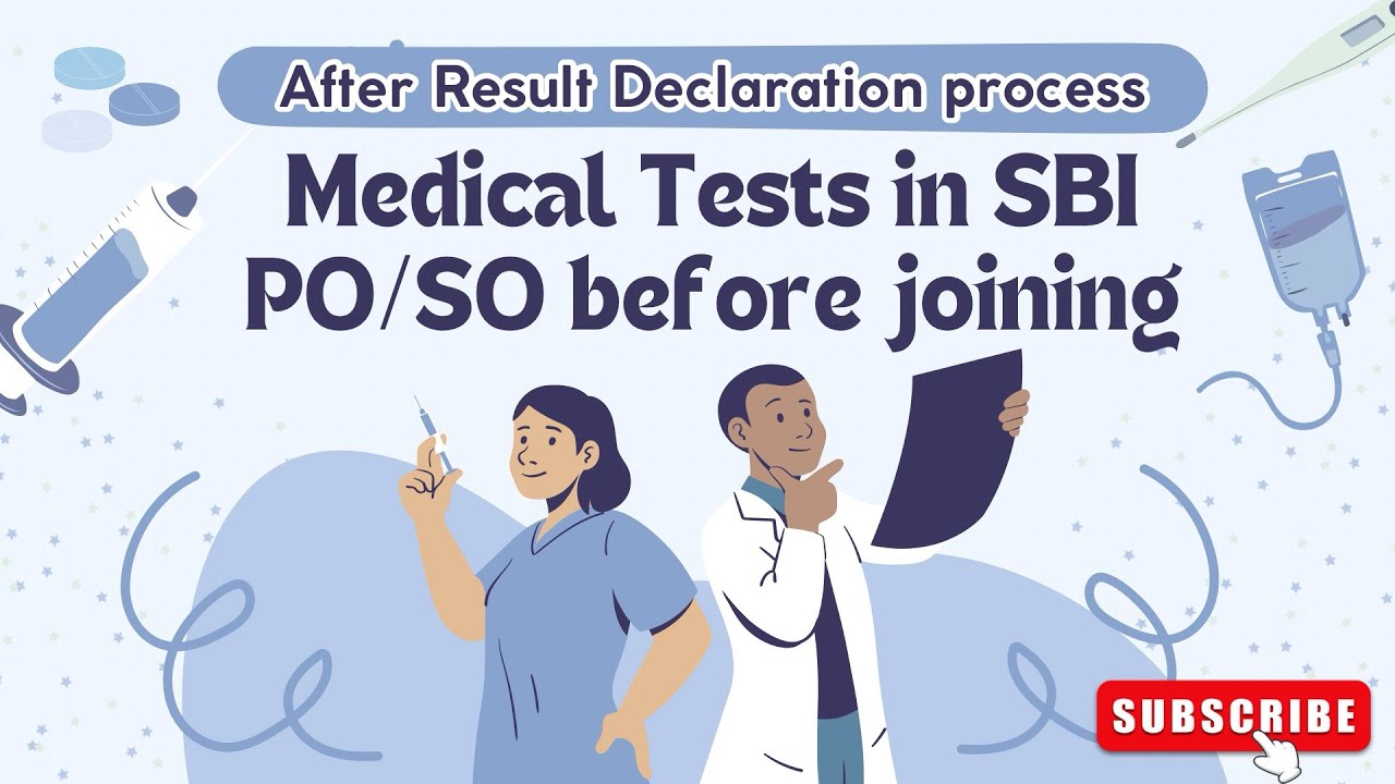 Medical Test & Procedures for SBI PO/SO: Complete Guide & Requirements!