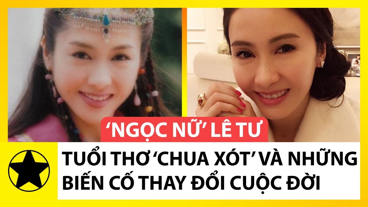 ‘Ngọc Nữ TVB’ Lê Tư – Tuổi Thơ ‘Chua Xót’ Và Biến Cố Thay Đổi Cuộc Đời