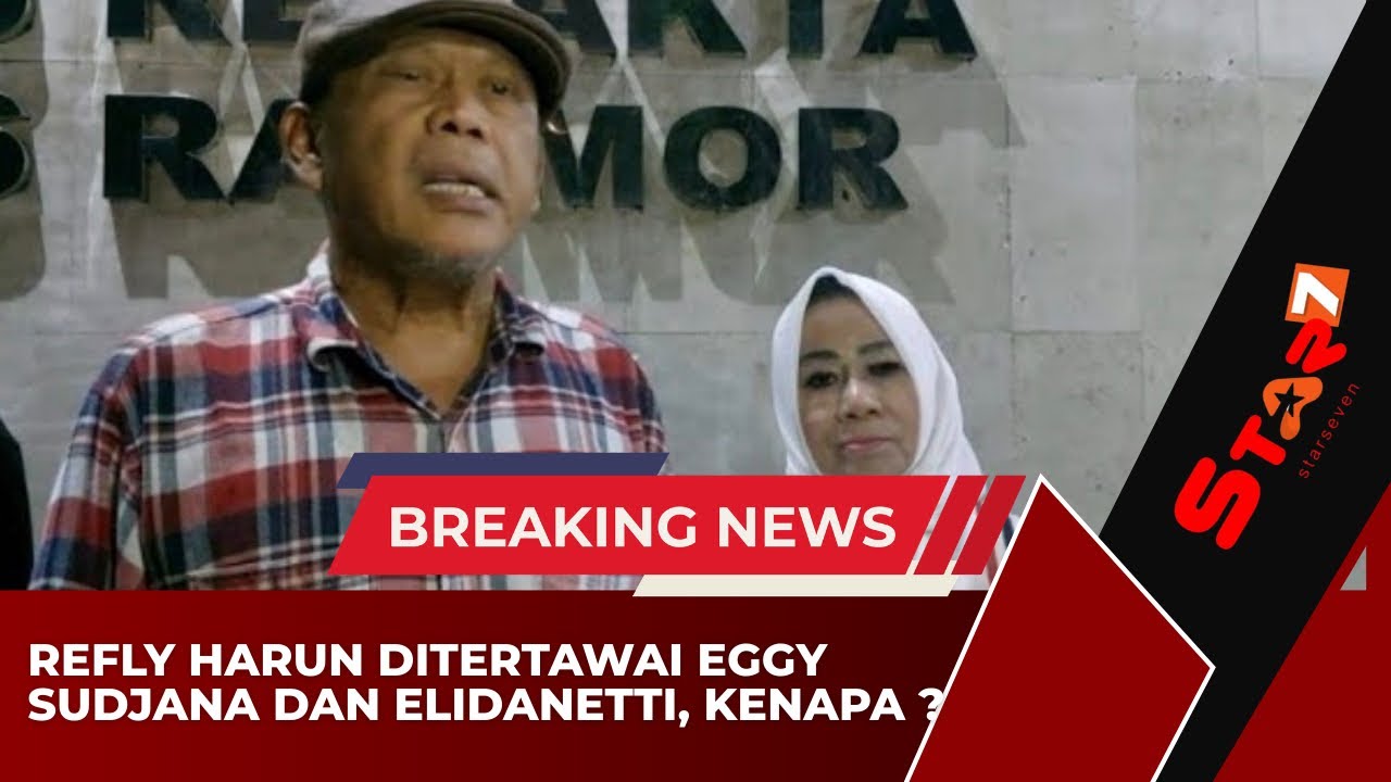 🔴SALAH ALAMAT!! DATANGI IRWASUM, REFLY HARUN DITERTAWAI EGGI SUDJANA DAN ELIDANETTI