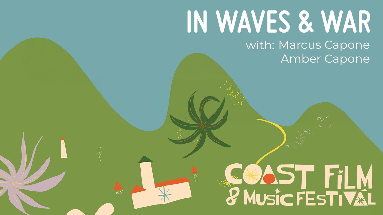 COAST 2024 Q&A | In Waves and War with Marcus and Amber Capone