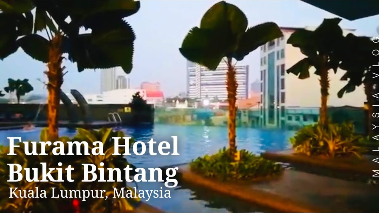 Furama Bukit Bintang Hotel ||kuala Lumpur, Malaysia #youtubevideo #travel 