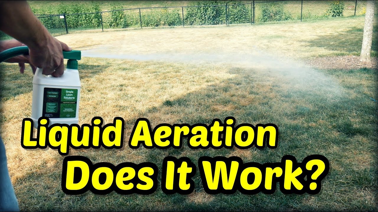 Does Liquid Aeration Really Work?