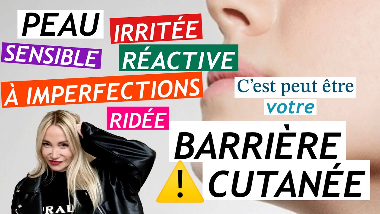 COMMENT RÉPARER SA BARRIÈRE CUTANÉE ?