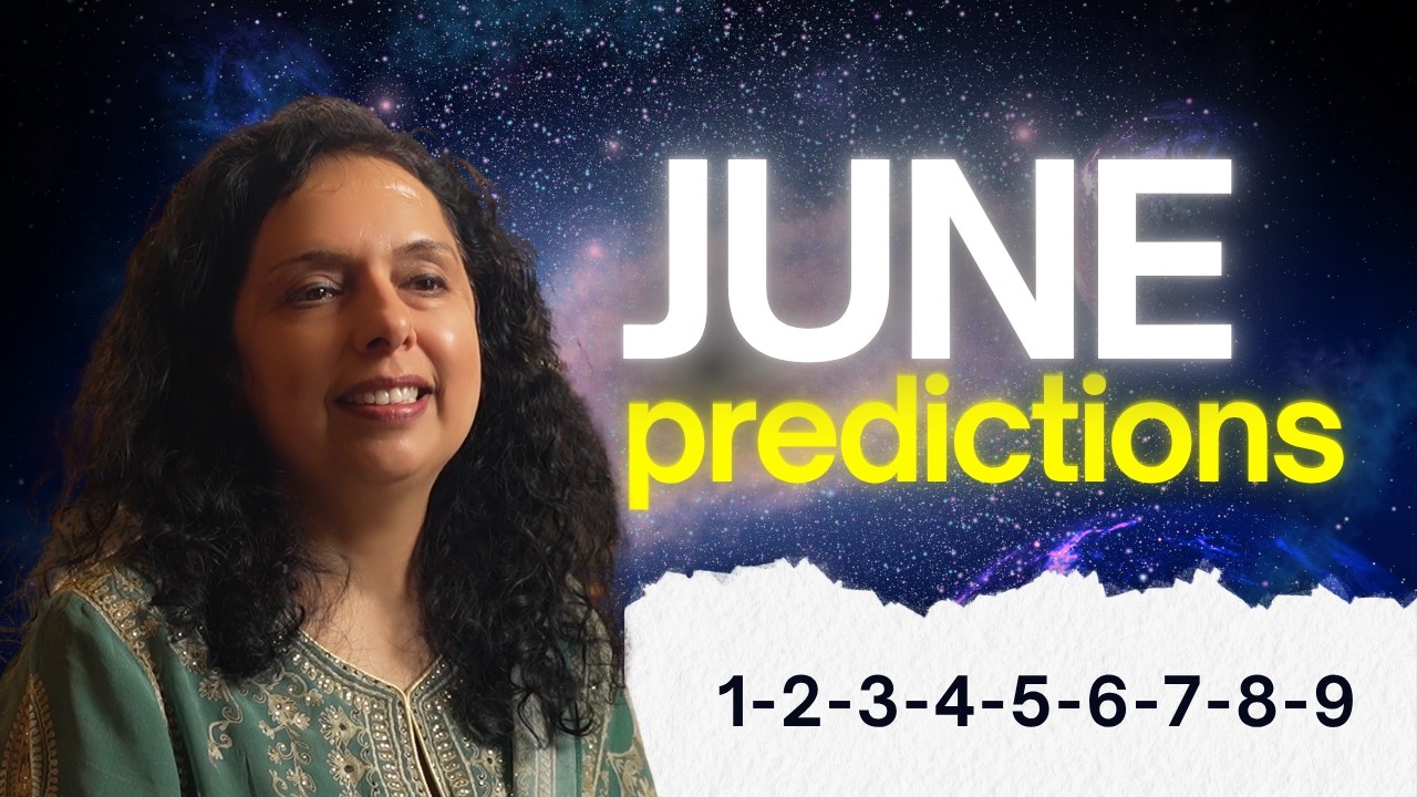 June &rsquo;26 Predictions for Numbers 1&ndash;9 | कैसा होगा जून आपके लिए? &ndash; Jaya Karamchandani