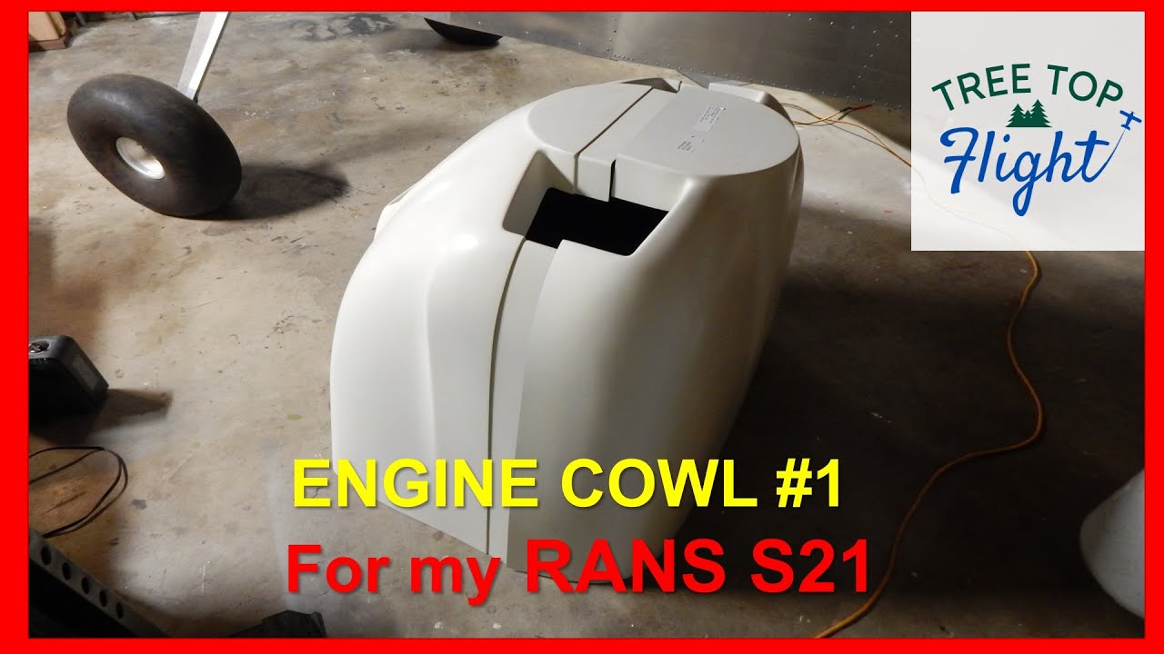 RANS S21 Build - ep 49 - Engine Cowling Part 1