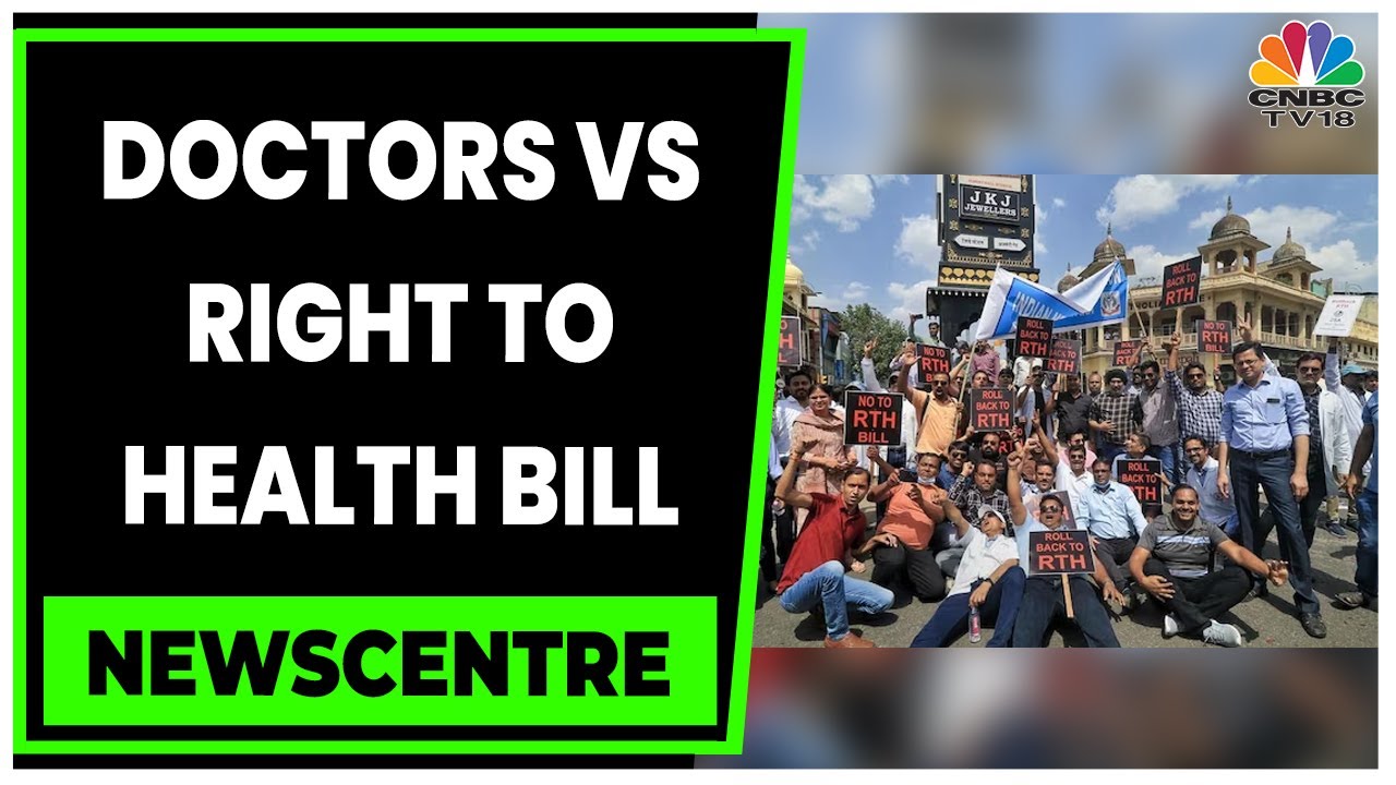Spotlight On Rajasthan's Right To Health Bill Sparks Doctors' Protest | Newscentre | CNBC-TV18