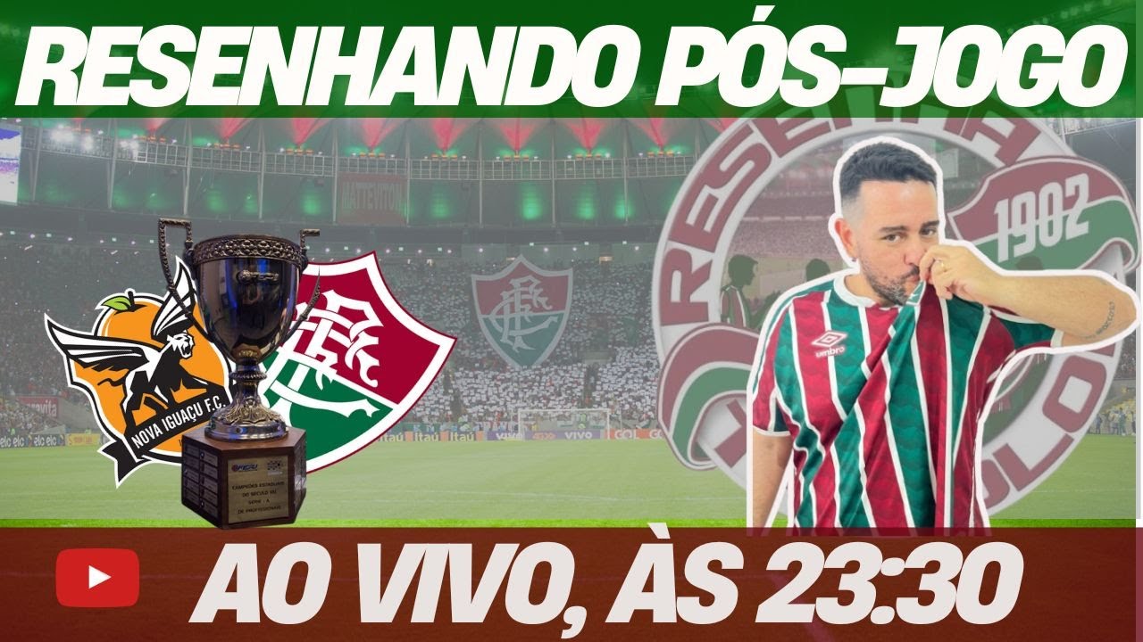 AO VIVO•NOVA IGUAÇU X FLUMINENSE•RESENHANDO PÓS-JOGO - 296