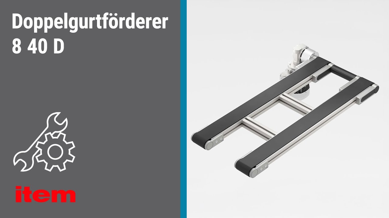 Wie montiere ich den item Doppelgurtförderer 8 40 D, spanne die Gurte und stelle sie richtig ein?