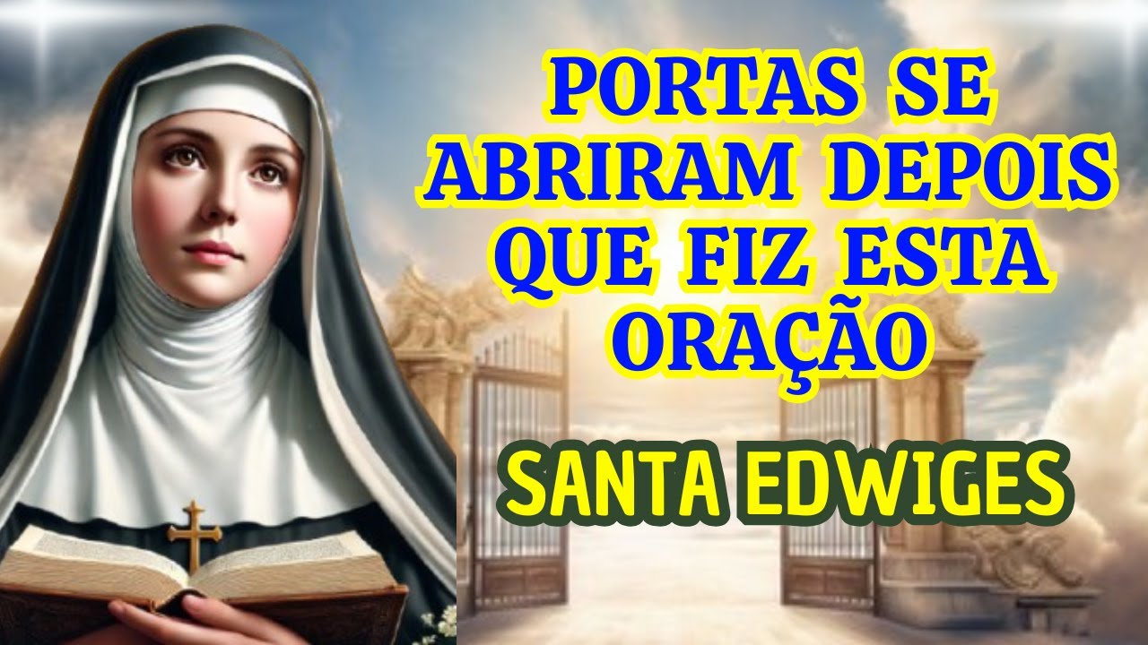 ✨Santa Edwiges, PRECISO de um Milagre FINANCEIRO HOJE!