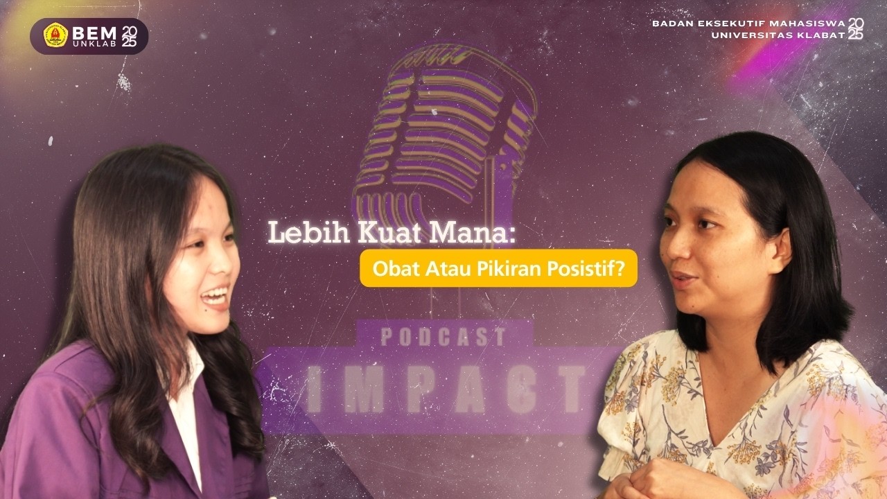 Obat Itu Penting, but Does a Positive Mind Help More? | Podcast IMPACT EPS 3
