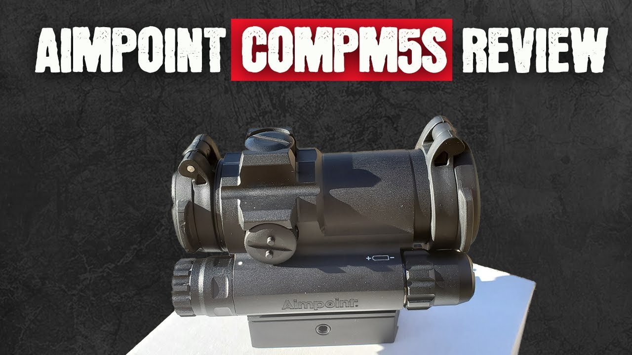 Aimpoint CompM5s Review  | The Best Red Dot On The Market?
