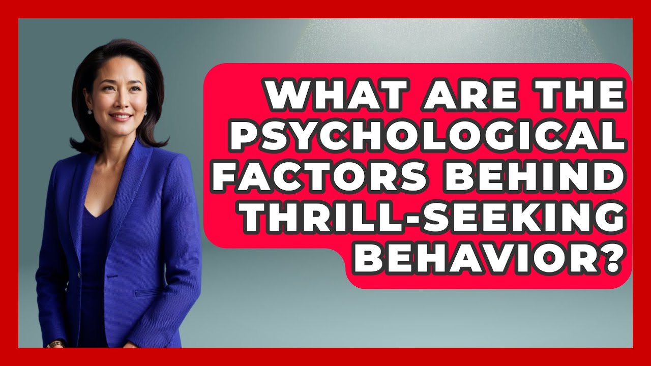 What Are the Psychological Factors Behind Thrill-Seeking Behavior? | Action Sports Arena