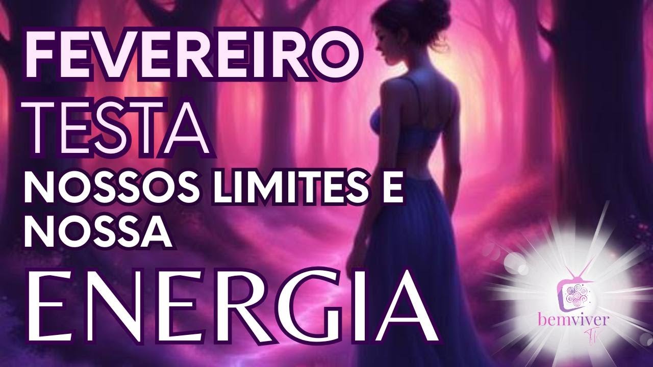 Fevereiro: o Mês que Testa Nossos Limites Energéticos