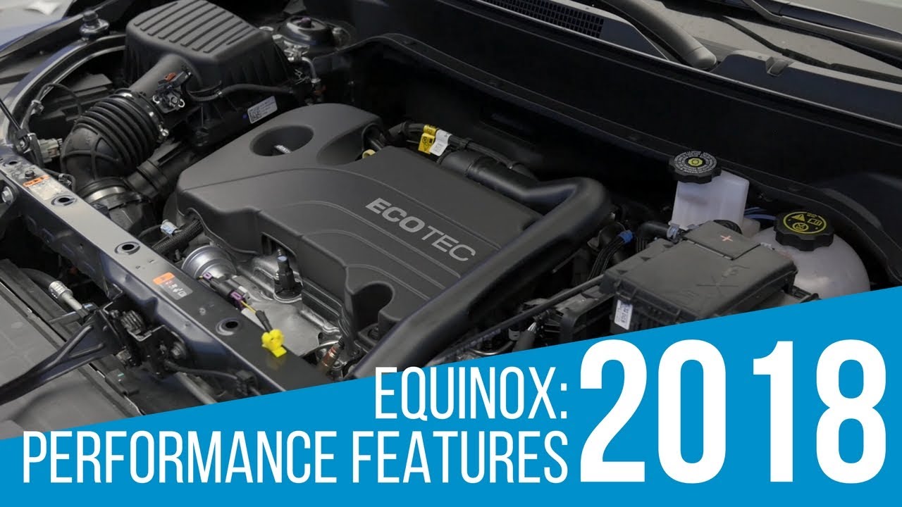 2018 Chevrolet Equinox: Performance Features