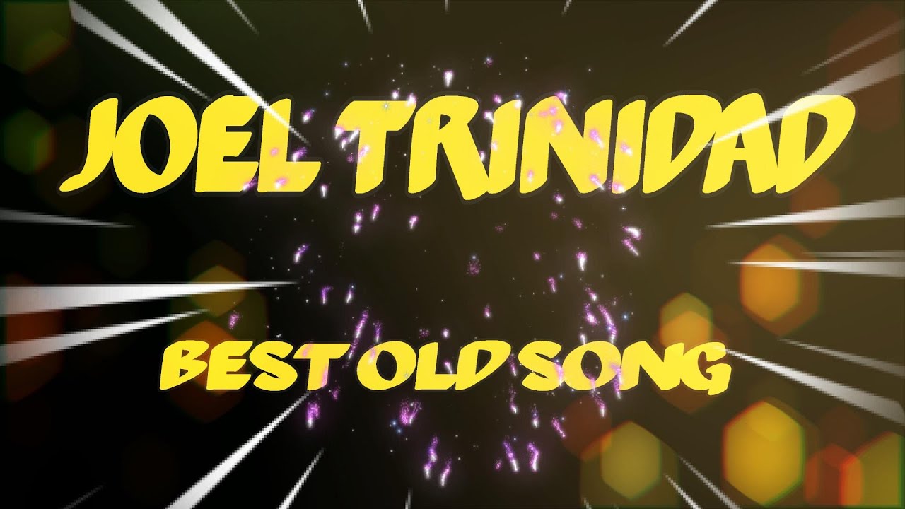 Joel Trinidad playlists oldies but goodies