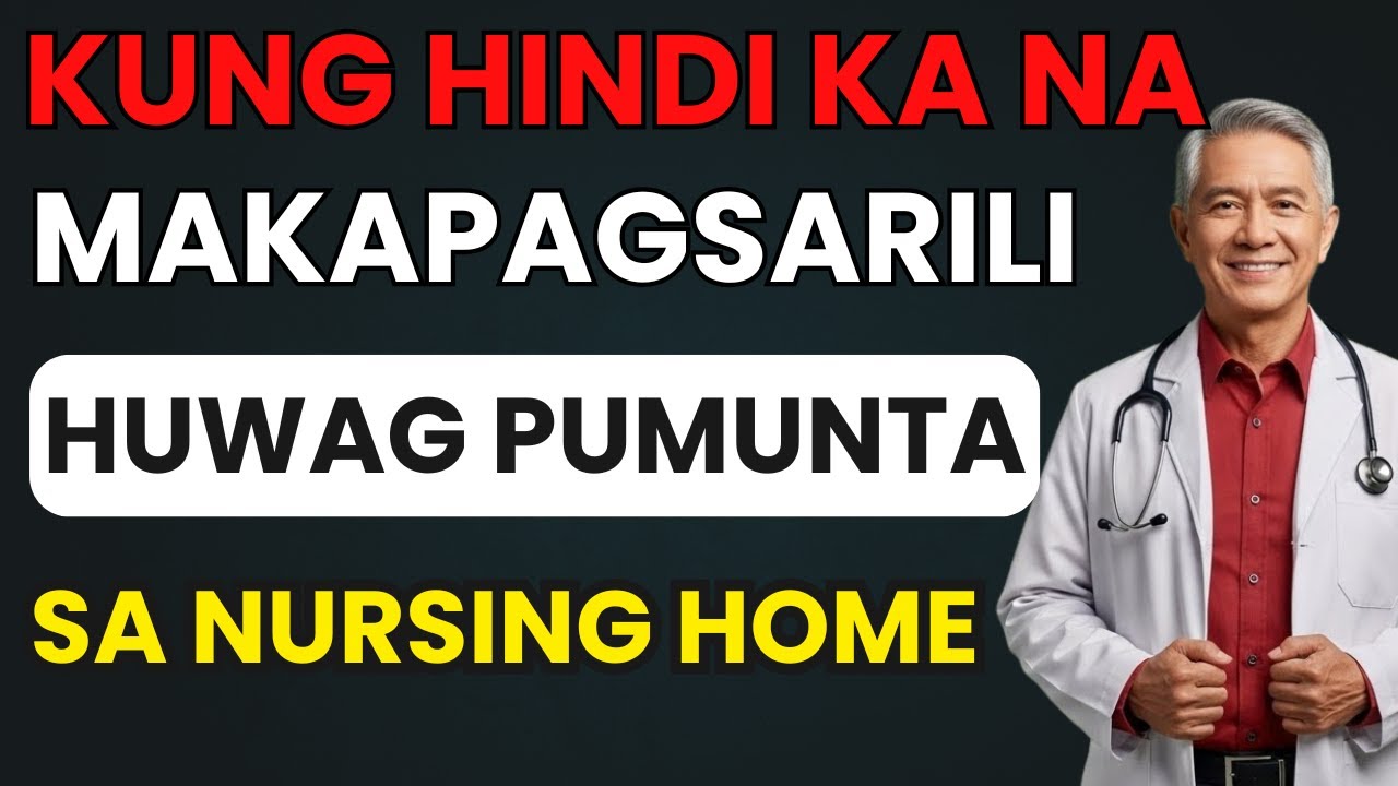 Hindi Pa Huli ang Lahat‼️Kapag Hindi Ka Na Makapagsarili, Ito ang Mas Mabuti Kaysa Nursing Home‼️