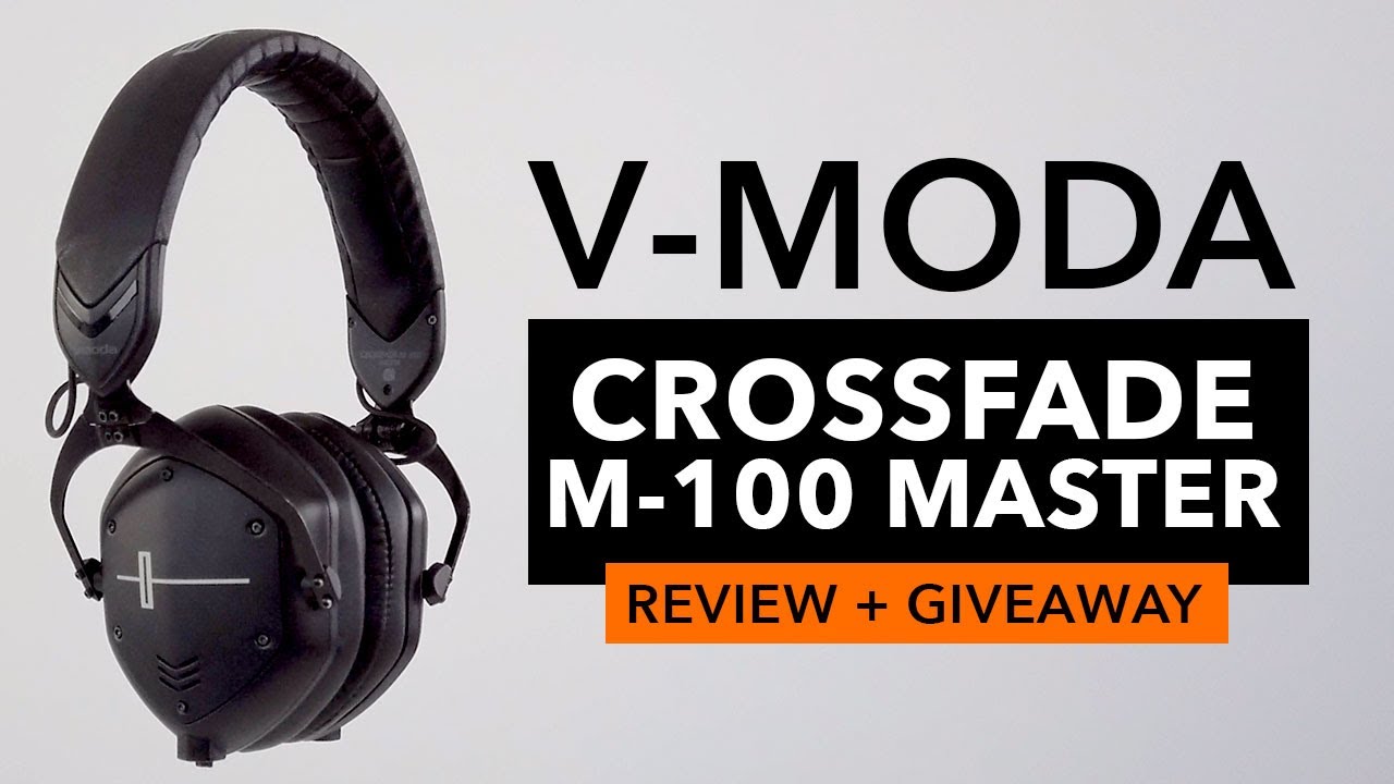 V-MODA Crossfade M-100 Master - Review & Giveaway