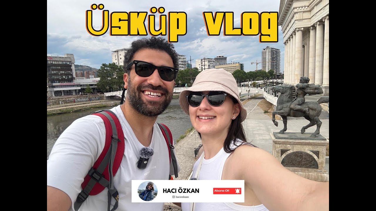 ÜSKÜP (SKOBJE ) VLOG