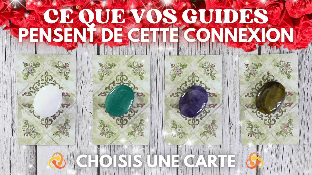 💕 CE QUE VOS GUIDES PENSENT DE CE LIEN 💕|  TIRAGE SENTIMENTAL AU CHOIX | GUIDANCE INTEMPORELLE