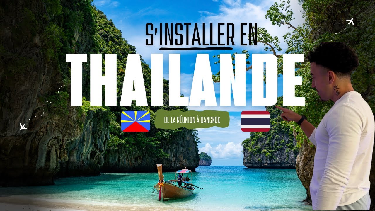S'INSTALLER EN THAILANDE  par un réunionnais