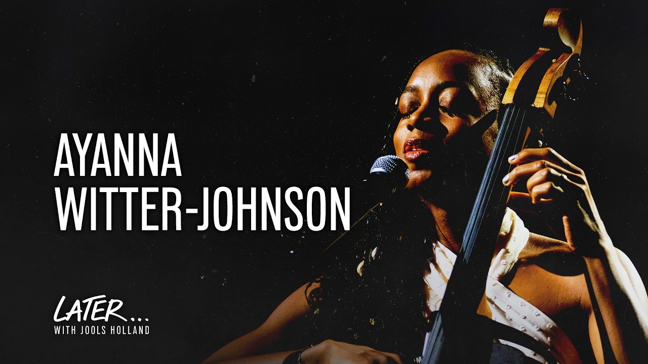 Ayanna Witter-Johnson - Blue | Later&hellip; with Jools Holland (2026)