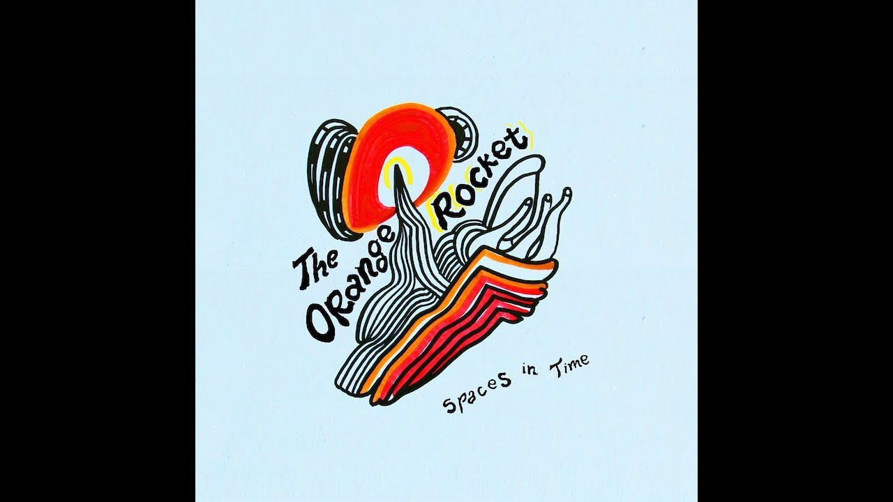 The Orange Rocket - Spaces In Time (Full Album - 2017)