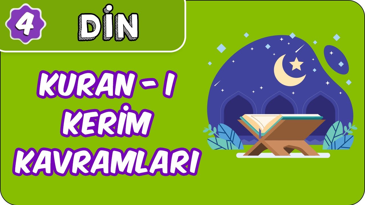 Kur’an-ı Kerim'in Kavramları  | 4. Sınıf Din evokul Kampı